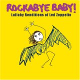 Michael Armstrong - Rockabye Baby! Lullaby Renditions of Led Zeppelin