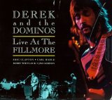 Derek And The Dominos - Live At The Fillmore