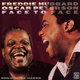 Freddie Hubbard and Oscar Peterson - Face to Face