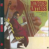 Charles Mingus - Mingus At Antibes