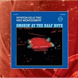 Wynton Kelly Trio & Wes Montgomery - Smokin' at the Half Note