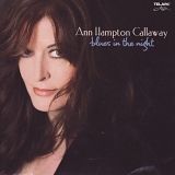 Ann Hampton Callaway - Blues In the Night