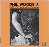 Phil Woods - Pot Pie