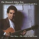 Howard Alden - The Howard Alden Trio  Your Story - The Music Of Bill Evans