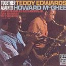 Teddy Edwards and Howard McGhee - Together Again!