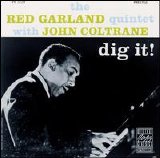 Red Garland Quintet With John Coltrane - Dig It!