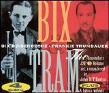 Bix Beiderbecke & Frankie Trumbauer - Bix & Tram