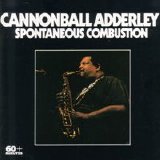 Cannonball Adderley - Spontaneous Combustion