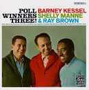 Barney Kessel / Shelly Manne / Ray Brown - Poll Winners Three!