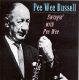 Pee Wee Russell - Swingin' With Pee Wee