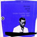 Ahmad Jamal Trio - Cross Country Tour 1958 - 1961