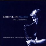 Robert Jeanne Quartet - Blue Landscapes