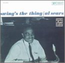 Al Sears - Swing's the Thing