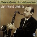 Steve White Quartet - Jazz in Hollywood