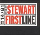 Bob Stewart - First Line