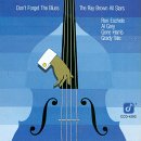 Ray Brown - Don't Forget the Blues