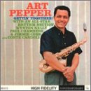 Art Pepper - Gettin' Together!