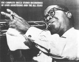 Louis Armstrong - The Complete Decca Studio Recordings of Louis Armstrong and the All Stars