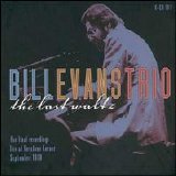 Bill Evans Trio - The Last Waltz