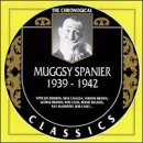 Spanier, Muggsy - The Chronological Muggsy Spanier 1939-1942