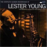 Lester Young - The Complete Aladdin Recordings