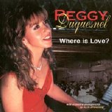 Peggy Duquesnel - Where is Love?