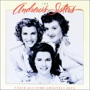 The Andrews Sisters - Their All Time Greatest Hits