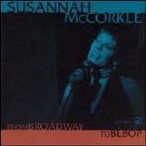 Susannah McCorkle - From Broadway To Bebop