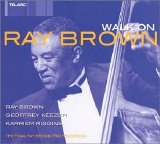 Ray Brown Trio - Walk On