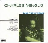 Charles Mingus - Take the 'A' Train