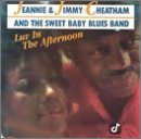 Jimmy & Jeannie Cheatham & The Sweet Baby Blues Band - Luv In the Afternoon