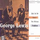 George Lewis - Jazz In the Classic New Orleans Tradition