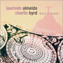 Laurindo Almeida, Charlie Byrd - Brazil & Beyond