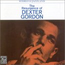 Dexter Gordon - The Resurgence Of Dexter Gordon