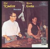 Stan Getz & Cal Tjader - Cal Tjader & Stan Getz Sextet