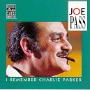 Joe Pass - I Remember Charlie Parker