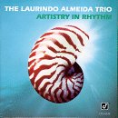 The Laurindo Almeida Trio - Artistry In Rhythm