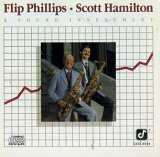 Flip Phillips & Scott Hamilton - A Sound Investment