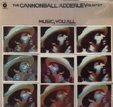 Cannonball Adderley - Music, You All