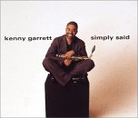 Kenny Garrett - Simply Said