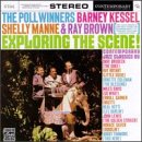 Barney Kessel / Shelly Manne / Ray Brown - Exploring the Scene