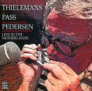 Toots Thielemans / Joe Pass / Niels Henning Ørsted Pederson - Live in Netherlands