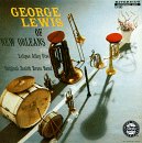 George Lewis - George Lewis of New Orleans