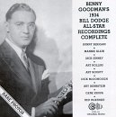 Benny Goodman - Benny Goodman's 1934 Bill Dodge All-Star Recordings Complete