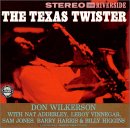 Don Wilkerson - The Texas Twister