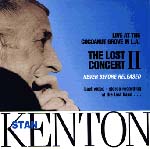 Stan Kenton - The Lost Concert: Live at the Cocoanut Grove, Los Angeles