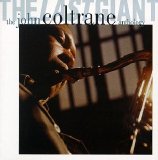 John Coltrane - The Last Giant: The John Coltrane Anthology