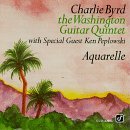 Charlie Byrd and the Washington Guitar Quintet - Aquarelle