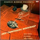 Charles Mingus - Jazz Composers Workshop