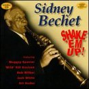 Sidney Bechet - Shake 'Em Up